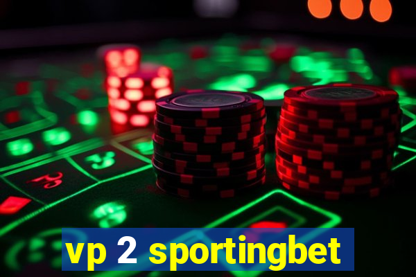 vp 2 sportingbet